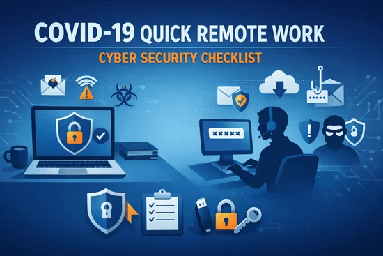 COVID-19 Quick Remote Work Cyber Security Checklist